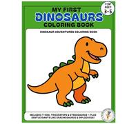 My First Big Dinosaurs Coloring Book: Fun and Easy Dinosaur Coloring Pages for Kids Ages 3-5 | T-Rex, Triceratops, Stegosaurus, and More! (My First Big Coloring Book Series)