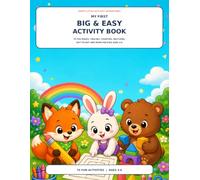 My First Big & Easy Activity Book: 70 Fun Mazes, Tracing, Counting, Matching, Dot-to-Dot and More for Kids Ages 3-6 (Happy Little Activity Adventures)