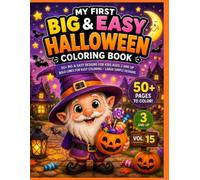 My First Big & Easy Halloween Coloring Book Vol. 15: 50+ Big & Easy Halloween Designs for Kids Ages 3 and Up | Bold Lines for Easy Coloring | Large ... (My First Big & Easy Animal Coloring Book)