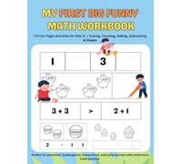 My First Big Funny Math Workbook: 113 Fun Pages Activities for Kids 3+ | Tracing, Counting, Adding, Subtracting & Shapes