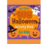 My First Big Halloween Activity Book for Kids Ages 3-6: 200 Fun and Spooky Pages with Coloring, Mazes, Tracing, Matching, and Puzzles for Toddlers and Preschoolers | Learn and Play This Halloween!
