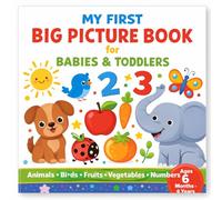 My First Big Picture Book for Toddlers: Animals, Birds, Fruits, Vegetables & Numbers 1-9 | Early Learning Picture Book for Babies & Toddlers Age 6 ... Books for Babies, Infants & Toddlers)