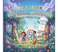 My First Big School Workbook for Preschool: abc,123, trace, cut, color, draw workbook with photo memory pages for ages 3+