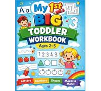 My First Big Toddler Workbook (Ages 2-5): Tracing, Letters A-Z, Numbers 1-20, Shapes, Mazes, Matching & Fun Learning Activities for Preschool and Kindergarten Kids