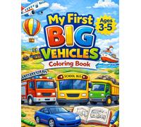 My First Big Vehicles Coloring Book