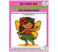 My First Big World Fairies Coloring Book: Fun and Easy Fairy Coloring Pages for Kids Ages 3-5 | Magical Fairies from Around the World! (My First Big Coloring Book Series)