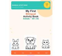 My First Bilingual Activity Book: Animals EN+ES: Color, Trace, Maze, Match & Spot the Difference | Ages 4-7