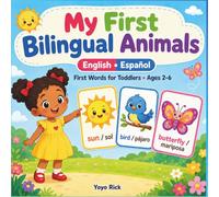 My First Bilingual Animals: A Spanish-English Story Book for Toddlers & Kids to Learn First Words | Ages 2-6