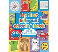My first bilingual coloring book: English & Spanish