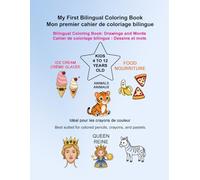 My first Bilingual coloring Book - Mon premier cahier de coloriage bilingue: Learning names by coloring pictures and names, Bilingual English & French, Livre à colorier bilingue français et anglais