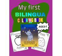My First Bilingual Colouring Book: Learn English & Spanish Through Fun Colouring