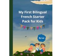 My First Bilingual French Starter Pack for Kids: French English Activity Book for Kids Ages 3-6 | Learn Vocabulary with Tracing, Coloring, 50 Flashcards, and a Story