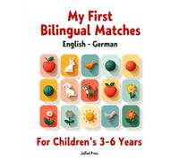My First Bilingual Matches: English-German For Children approx 3-6 Years