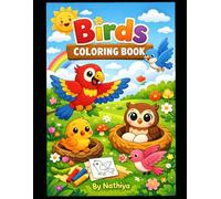 My First Bird Coloring Book for Kids Ages 3-6: Fun & Easy Bird Designs for Toddlers and Preschoolers | Cute, Simple, and Educational Coloring Pages