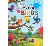 My First Birds Coloring Book, age 3 to 6