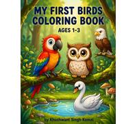 My First Birds Coloring Book: Cute & Easy Coloring Pages for Toddlers Ages 1-3 | Big Simple Designs | Single-Sided Pages to Prevent Bleed-Through
