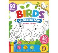 My First Birds Coloring Book for Kids Ages 2-5: Fun and Easy Bird Coloring Pages for Toddlers & Preschoolers | Simple Nature Animals to Color, Learn, and Enjoy