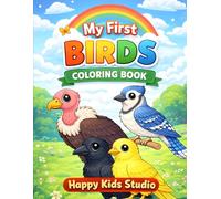 My First Birds Coloring Book: Fun and Easy Bird Coloring Pages for Kids Ages 3-8 (My First Coloring Books)