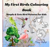 My First Birds Colouring Book: Simple & Cute Bird Pictures for Kids