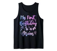 My First Birthday As A Mom Funny Mothers Day Pregnancy Baby Camiseta sin Mangas