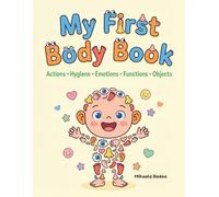 My First Body Book: Body Learning for Ages 1+