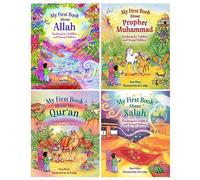 My First Book about Islam Children Collection 4 Books Gift Set (My First Book about the Allah, Prophet Muhammad, Salah & Quran)
