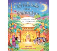 My First Book about Ramadan: Teachings for Toddlers and Young Children