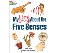 My First Book About the Five Senses (Dover Children's Science Books)