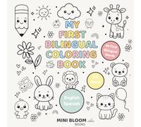 My First Book Coloring: First bilingual words 1-3 years