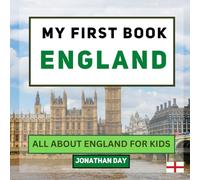 My First Book - England: All About England For Kids (My First Book - World Edition)