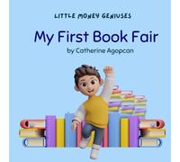 My First Book Fair (Little Money Geniuses)
