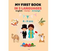 MY FIRST BOOK IN 3 LANGUAGES - English, Darija, Amazigh: Fun activity book for children aged 4 to 8 - Learn, color and have fun