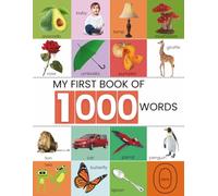 MY FIRST BOOK OF 1000 WORDS: Early Learning Picture Book (My First Picture Book)