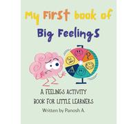My first book of Big Feelings: A feelings activity book for young learners