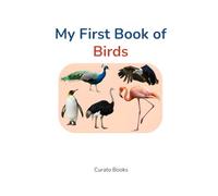 My First Book of Birds for Toddlers: Learn Bird Names with Fun Pictures | Preschool Early Learning Book for Kids Ages 2-4