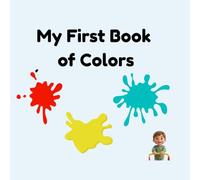 My First Book of Colors: A Soft and Simple Color Book for Babies 0-12 Months