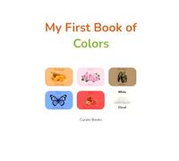 My First Book of Colors for Toddlers: Learn Colors with Fun Pictures | Preschool Early Learning Book for Kids Ages 2-4