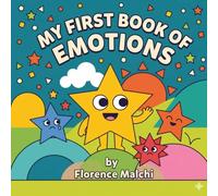 My First Book of Emotions: A Social Emotional Learning Book for Toddlers to Understand Feelings: 6 (My Big First Early Learning)