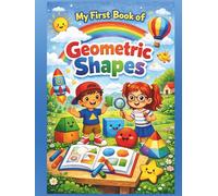 My First Book of Geometric Shapes: Tracing, Practice & Colouring, Ages 6+ (Early Learning)