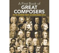 My first book of great composers piano: By Bach Beethoven Mozart and Others (Dover Classical Piano Music for Beginners)