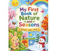 My First Book of Nature and Seasons: Nature and Seasons Activity Book for Kids with Coloring Pages, Tracing Words, Mazes and Matching Activities