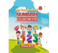 My First Book of Numbers: Trace, Count & Colour for Kids Age 2 to 6 (Colouring Books for Kids)