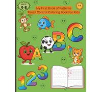 My First Book of Patterns: Pencil Control Coloring Book For Kids Ages 4-8
