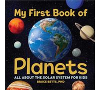 My First Book of Planets: All About the Solar System for Kids