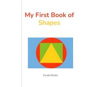 My First Book of Shapes for Toddlers: Fun and Easy Shape Learning with Pictures | Preschool Early Learning Book for Kids Ages 2-4