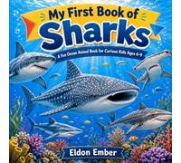My First Book of Sharks: A Fun Ocean Animal Book for Curious Kids Ages 6-9