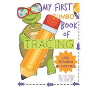 My First Book of Tracing Jumbo 100+Tracing Activities Activity Book for Toddlers: Beginning Tracing Book for Handwriting Skills Pencil Control and Fine Motor Skills