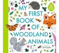 My First Book of Woodland Animals (Zoe Ingram's My First Book of...)