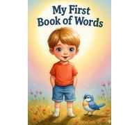 My First Book of Words: A Picture Book for Toddlers to Learn and Discover New Words