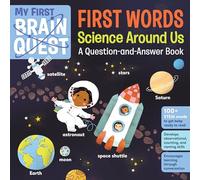 Mi Primer Brain Quest – Primeras palabras: Ciencia a nuestro alrededor – Libro de cartón (6)